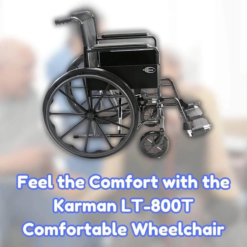 Feel the Comfort with the Karman LT-800T Comfortable Wheelchair