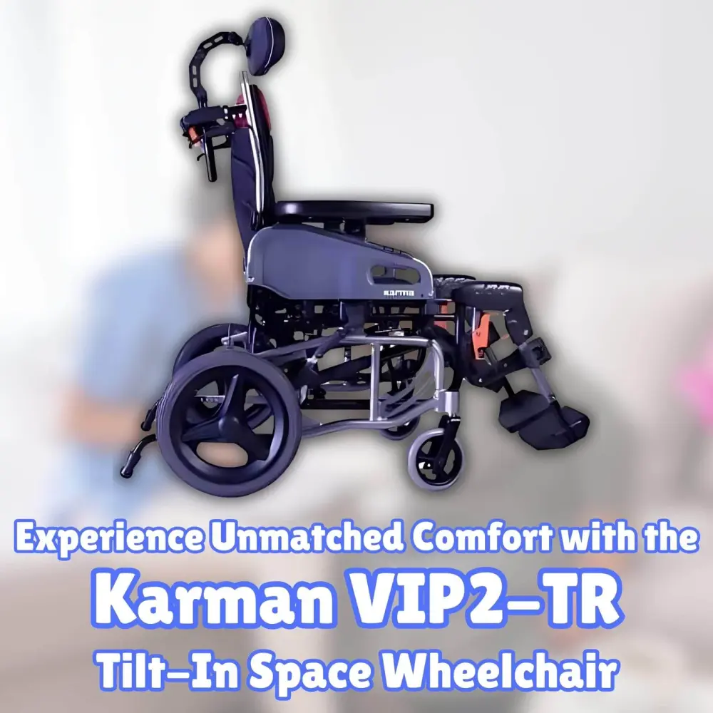 Experience Unmatched Comfort with the Karman VIP2-TR Tilt-in-Space Wheelchair