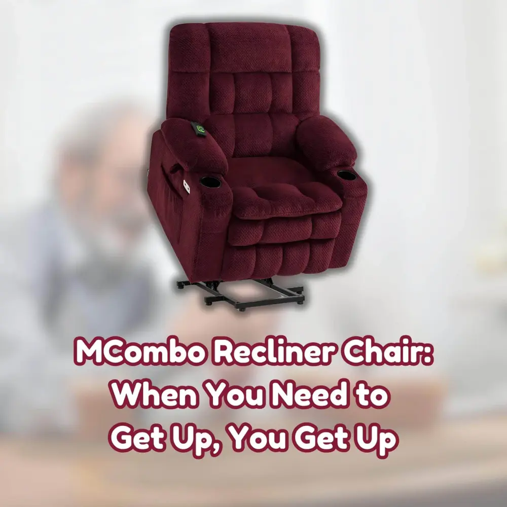 MCombo Recliner Chair: When You Need to Get Up, You Get Up