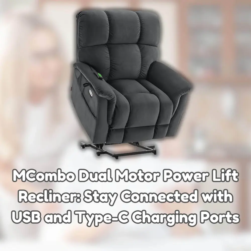 MCombo Dual Motor Power Lift Recliner: Stay Connected with USB and Type-C Charging Ports