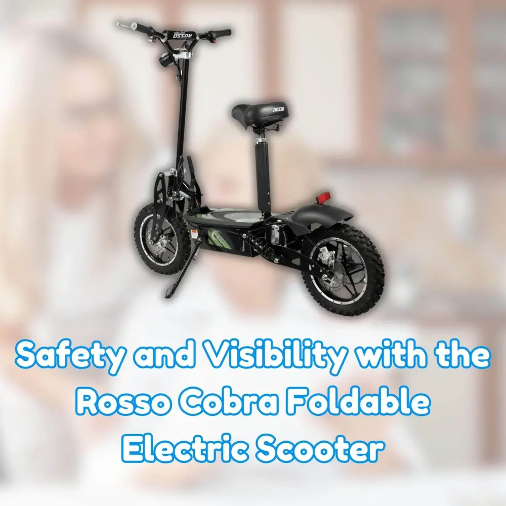 Safety and Visibility with the Rosso Cobra Foldable Electric Scooter